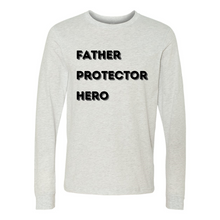 Load image into Gallery viewer, Father Protector Hero Long Sleeve Tee
