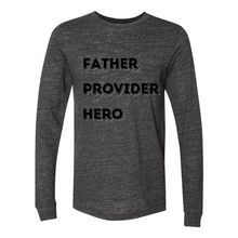 Load image into Gallery viewer, Father Provider Hero Long Sleeve Tee