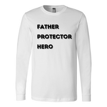 Load image into Gallery viewer, Father Protector Hero Long Sleeve Tee
