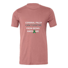 Load image into Gallery viewer, Cerebral Palsy Won't Stop From Being Awesome Unisex Jersey Tee

