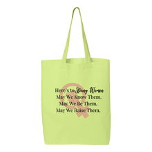 Load image into Gallery viewer, Here&#39;s to Strong Women Tote
