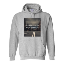 Load image into Gallery viewer, Everyone Can&#39;t Go Hoodie

