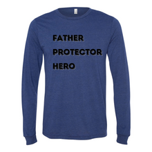 Load image into Gallery viewer, Father Protector Hero Long Sleeve Tee
