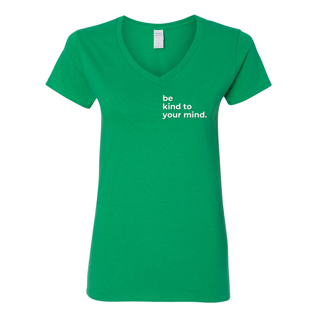 Be Kind To Your Mind V-Neck T-Shirt