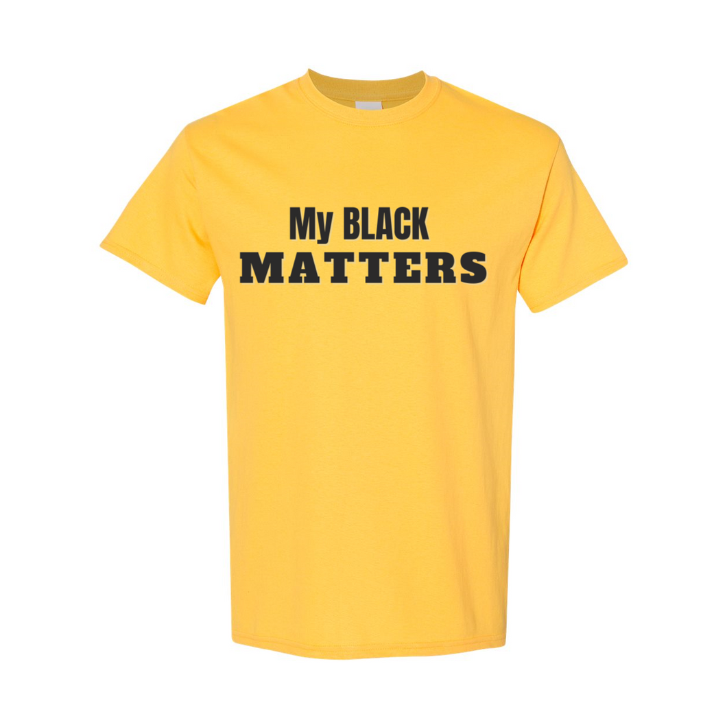 My Black Matters T-Shirt