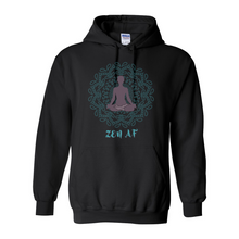 Load image into Gallery viewer, Zen AF Hoodie
