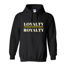 Load image into Gallery viewer, Loyalty over Royalty Hoodie
