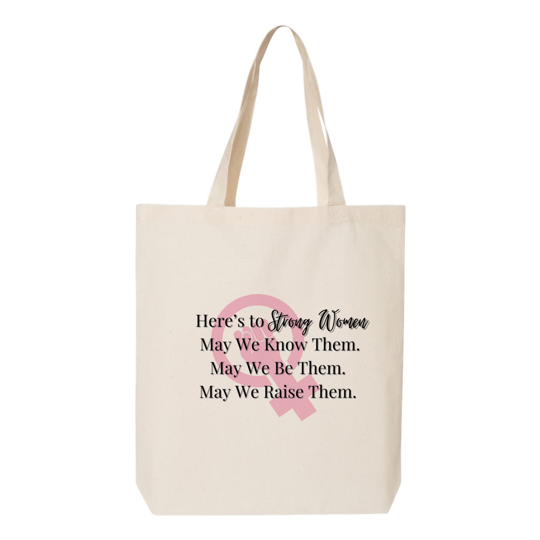 Here's to Strong Women Tote