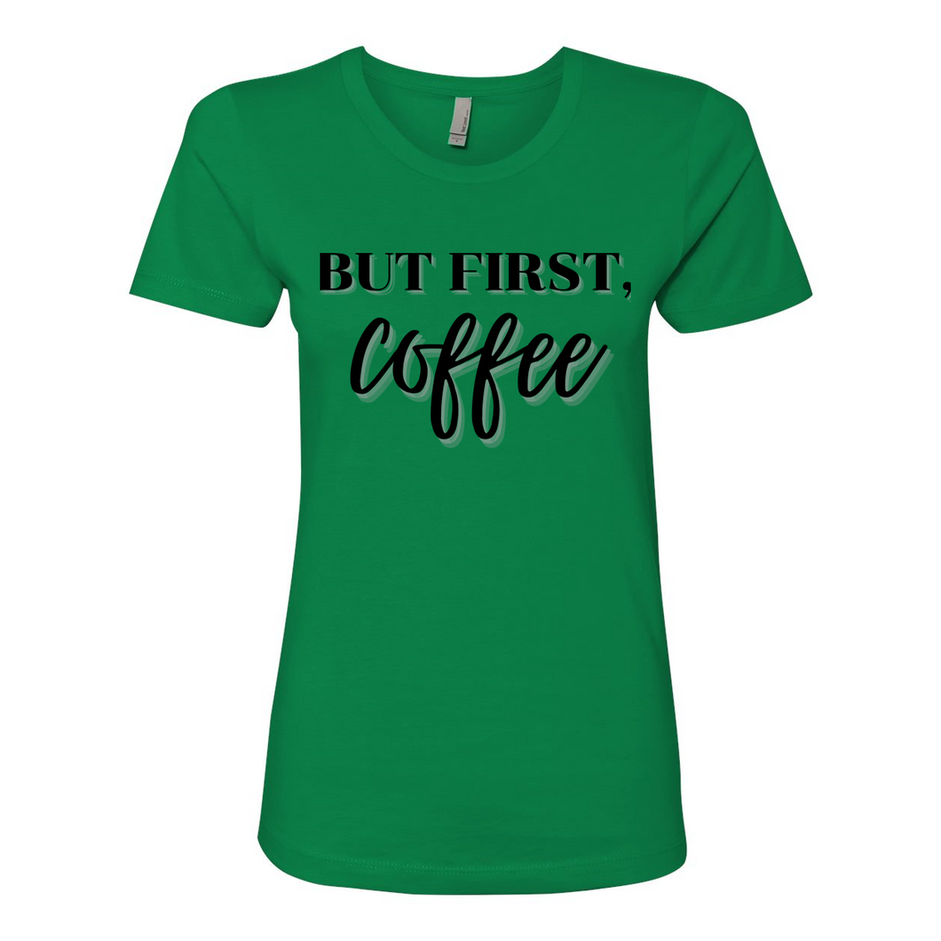 But First, Coffee Women's Boyfriend Tee