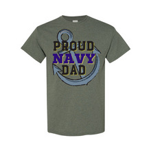 Load image into Gallery viewer, Proud NAVY Dad T-Shirt
