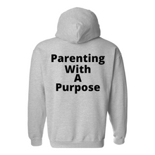 Load image into Gallery viewer, Parenting With A Purpose Hoodie
