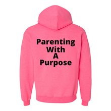 Load image into Gallery viewer, Parenting With A Purpose Hoodie
