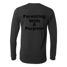 Load image into Gallery viewer, Parenting With A Purpose Long Sleeve Tee
