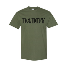 Load image into Gallery viewer, Daddy T-Shirt
