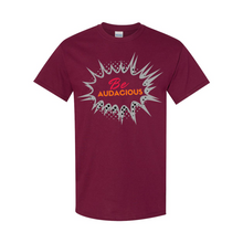 Load image into Gallery viewer, Be Audacious Unisex T-Shirt

