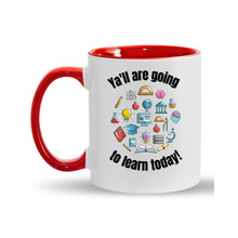 Load image into Gallery viewer, Ya&#39;ll Learn 11oz. Mugs
