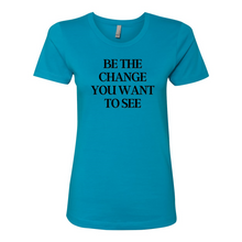 Load image into Gallery viewer, &quot;Be The Change&quot; Boyfriend Tee

