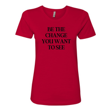 Load image into Gallery viewer, &quot;Be The Change&quot; Boyfriend Tee
