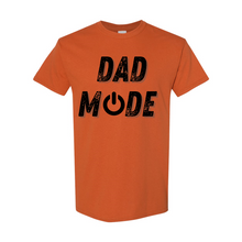 Load image into Gallery viewer, Dad Mode T-Shirt
