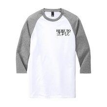 Load image into Gallery viewer, Here To Serve 3/4-Sleeve Raglan T-Shirt

