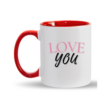 Load image into Gallery viewer, Love You 11oz. Mugs
