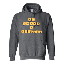 Load image into Gallery viewer, It Takes A Village Hoodie
