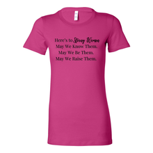 Load image into Gallery viewer, Here&#39;s To Strong Women Tee
