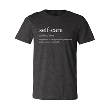 Load image into Gallery viewer, Self Care Definition (White Lettering) Tee
