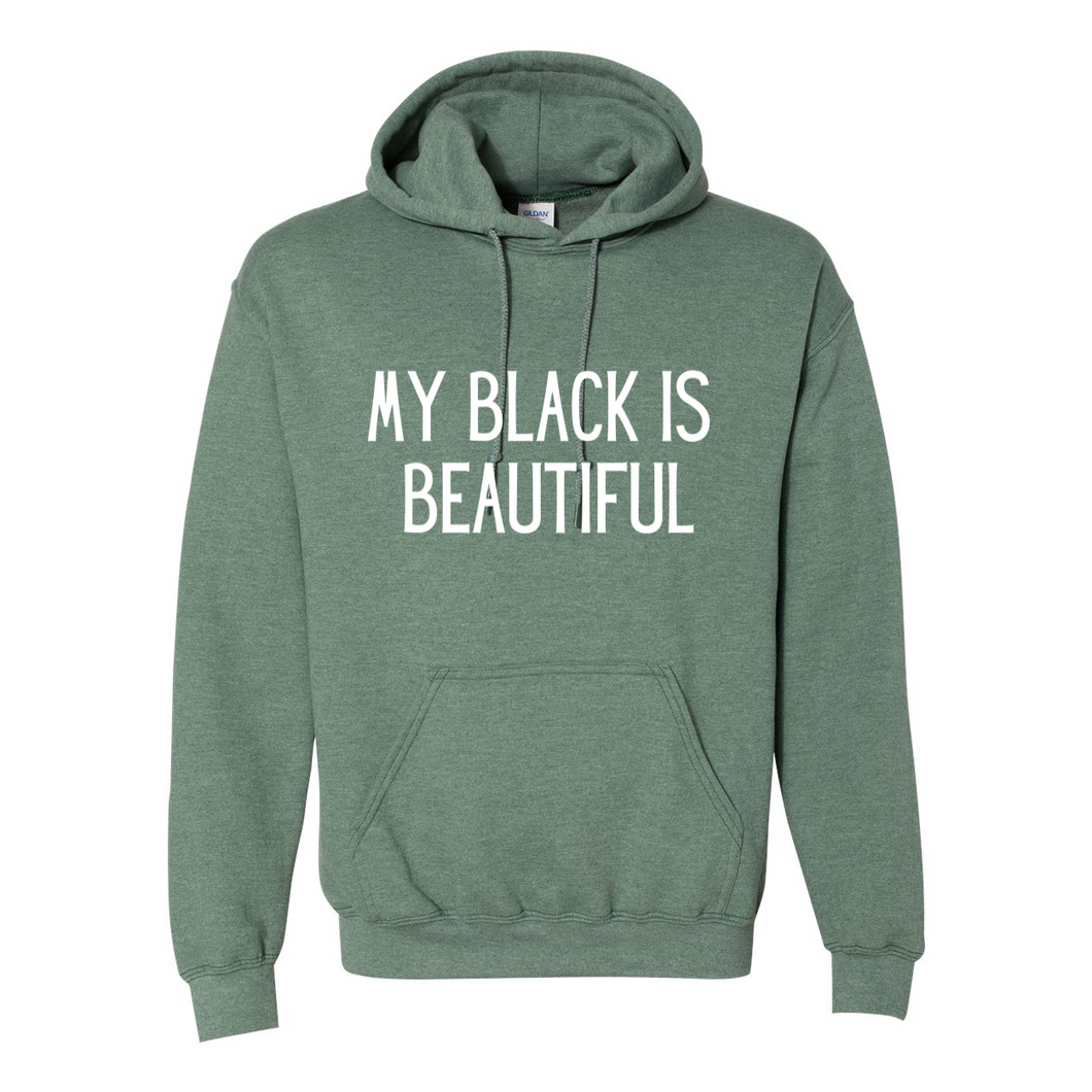 My Black Is Beautiful Hoodie
