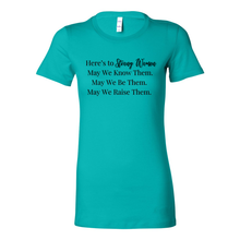 Load image into Gallery viewer, Here&#39;s To Strong Women Tee

