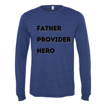 Load image into Gallery viewer, Father Provider Hero Long Sleeve Tee

