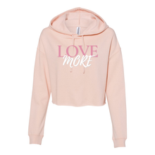 Load image into Gallery viewer, Love More Cropped Hoodie
