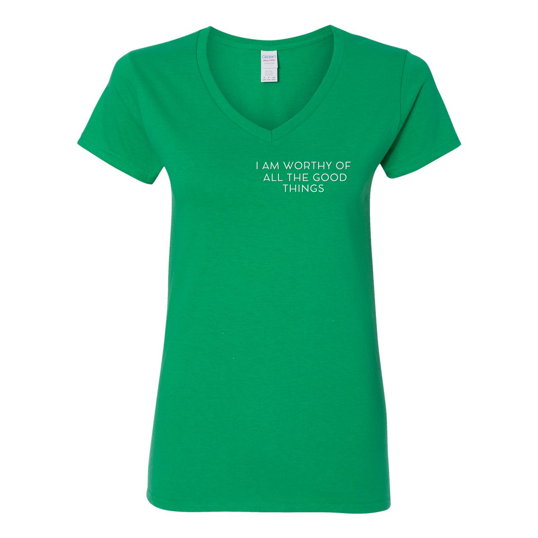 Worthy Of All The Good Things V-Neck T-Shirt