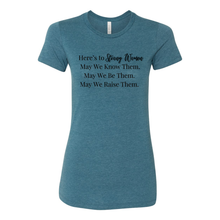 Load image into Gallery viewer, Here&#39;s To Strong Women Tee
