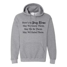 Load image into Gallery viewer, Here&#39;s To Strong Women Hoodie

