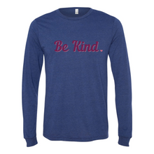 Load image into Gallery viewer, Be Kind Long Sleeve Tee
