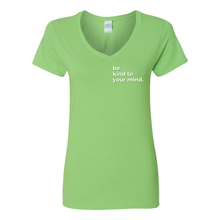 Load image into Gallery viewer, Be Kind To Your Mind V-Neck T-Shirt
