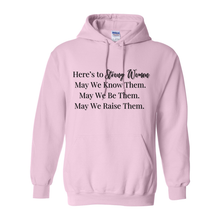 Load image into Gallery viewer, Here&#39;s To Strong Women Hoodie
