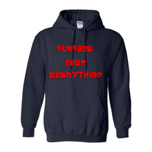 Load image into Gallery viewer, Purpose Over Everything Hoodie
