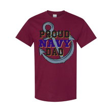 Load image into Gallery viewer, Proud NAVY Dad T-Shirt
