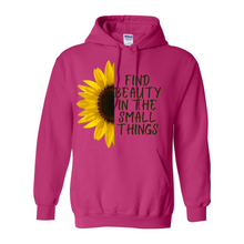 Load image into Gallery viewer, Beauty In The Small Things Hoodie
