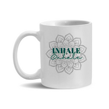 Load image into Gallery viewer, Inhale Exhale 11oz. Mugs
