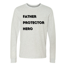 Load image into Gallery viewer, Father Protector Hero Long Sleeve Tee
