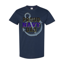 Load image into Gallery viewer, Proud NAVY Dad T-Shirt
