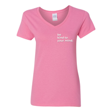 Load image into Gallery viewer, Be Kind To Your Mind V-Neck T-Shirt
